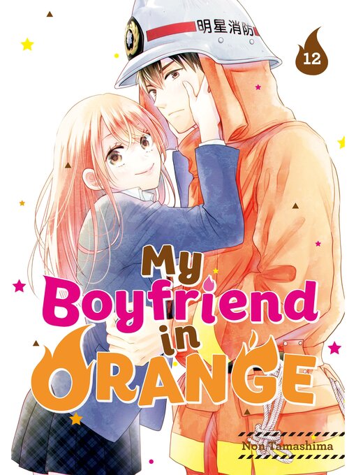 Title details for My Boyfriend in Orange, Volume 12 by Non Tamashima - Available